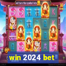 win 2024 bet